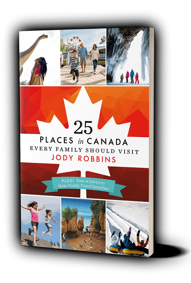 25 Places in Canada Every Family Should Visit by Jody Robbins